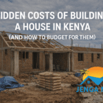 hidden costs of building a house in Kenya